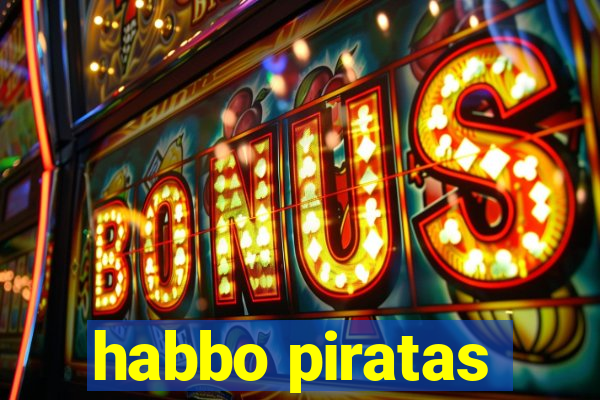 habbo piratas